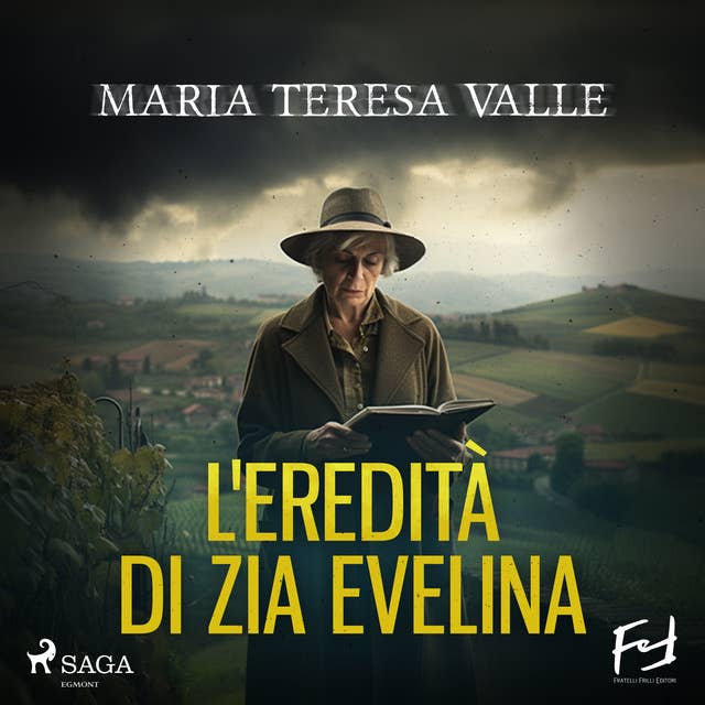 L'eredità di zia Evelina. Delitti nelle Langhe: La terza indagine di Maria Viani 