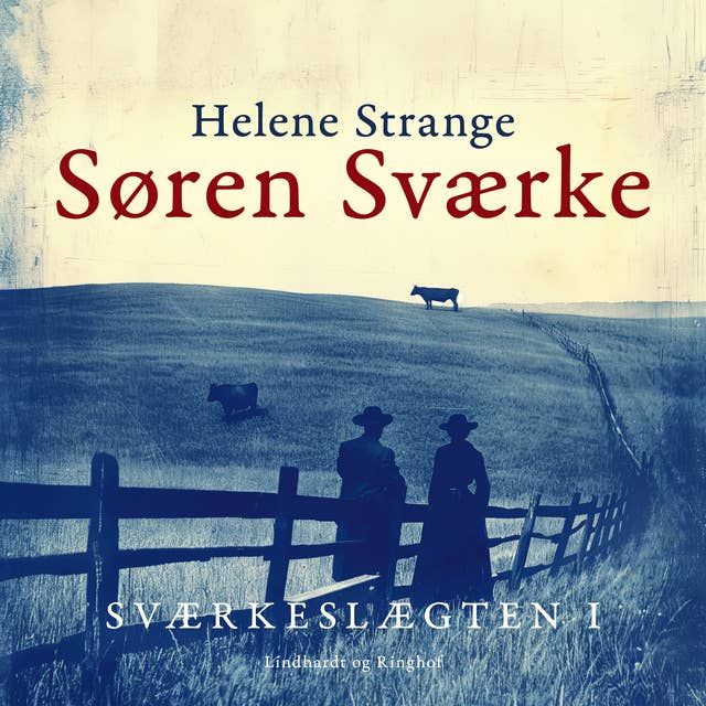 Sværkeslægten. 1. Søren Sværke by Helene Strange