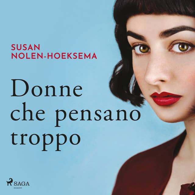 Donne che pensano troppo by Susan Nolen-Hoeksema