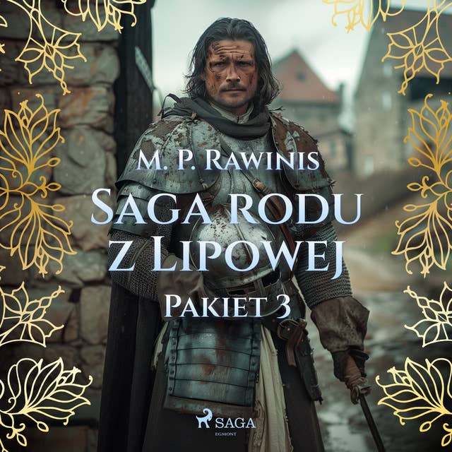 Saga rodu z Lipowej: Pakiet 3 