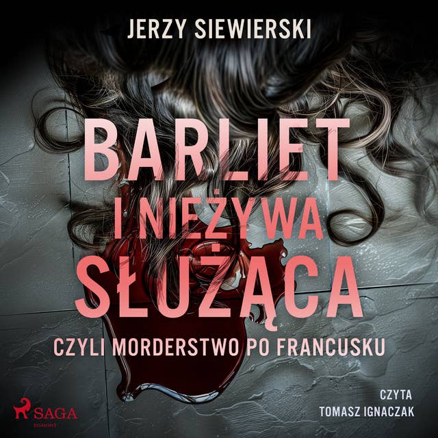 Barliet i nieżywa służąca, czyli morderstwo po francusku 