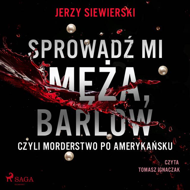 Sprowadź mi męża, Barlow, czyli morderstwo po amerykańsku 