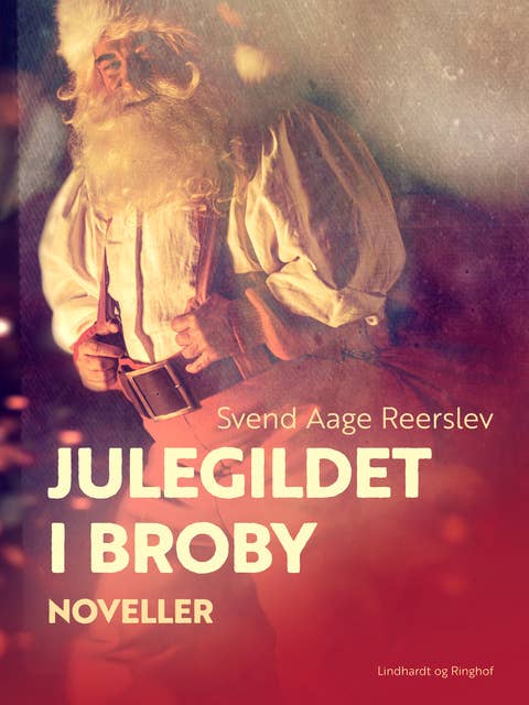 Julegildet i Broby. Noveller by Svend Aage Reerslev