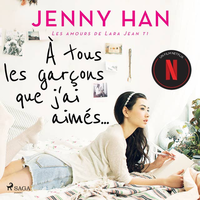 Les amours de Lara Jean T1 - À tous les garçons que j'ai aimés... by Jenny Han