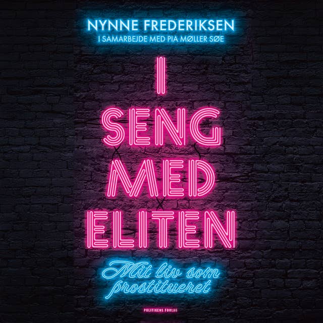 I seng med eliten: Mit liv som prostitueret by Nynne Frederiksen