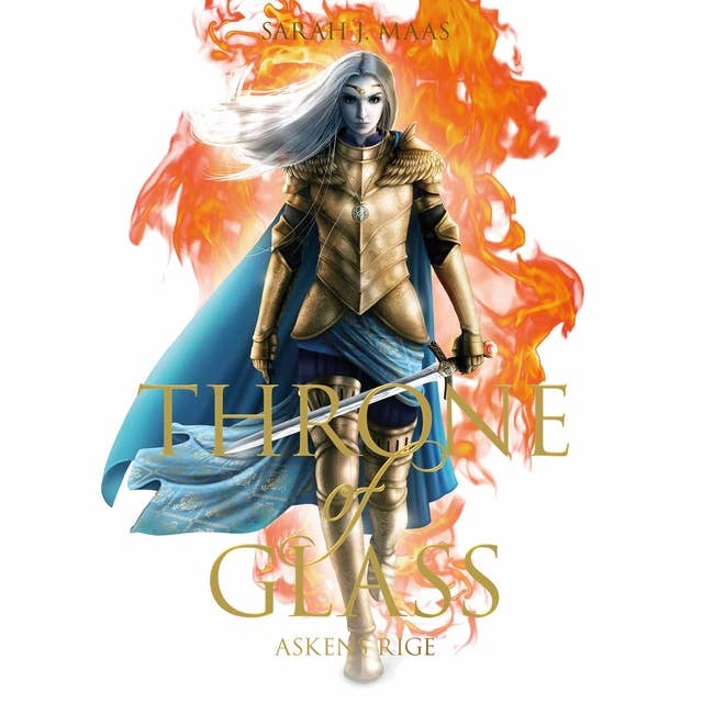 Throne of Glass #10: Ildens rige by Sarah J. Maas