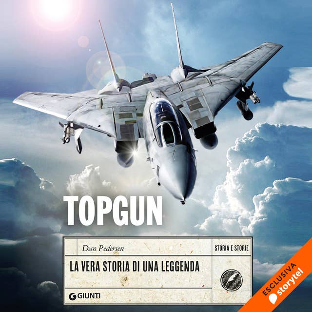 Topgun. La vera storia di una leggenda 