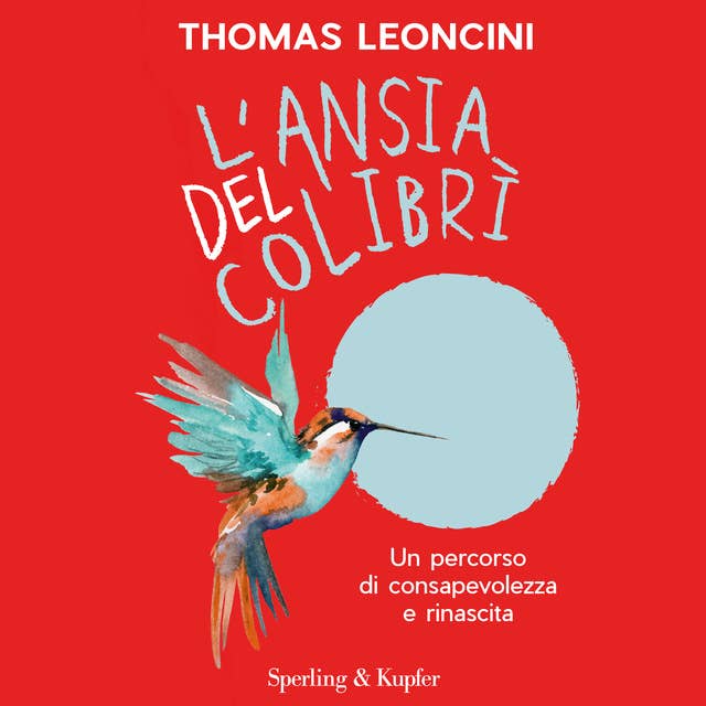 L'ansia del colibrì: Un percorso di consapevolezza e rinascita 