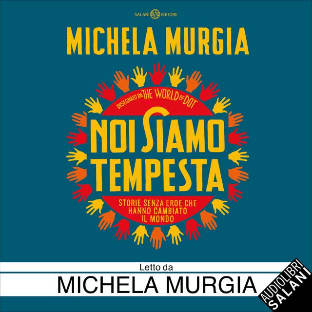 Noi siamo tempesta: storie senza eroe che hanno cambiato il mondo by Michela Murgia