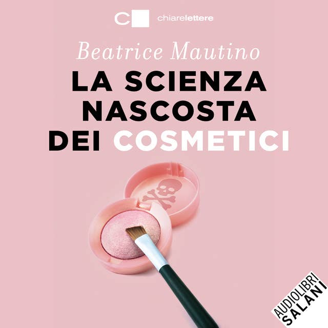 La scienza nascosta dei cosmetici 