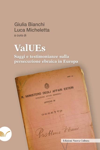 ValUEs: Saggi e testimonianze sulla persecuzione ebraica in Europa 