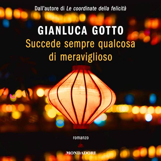 Succede sempre qualcosa di meraviglioso by Gianluca Gotto