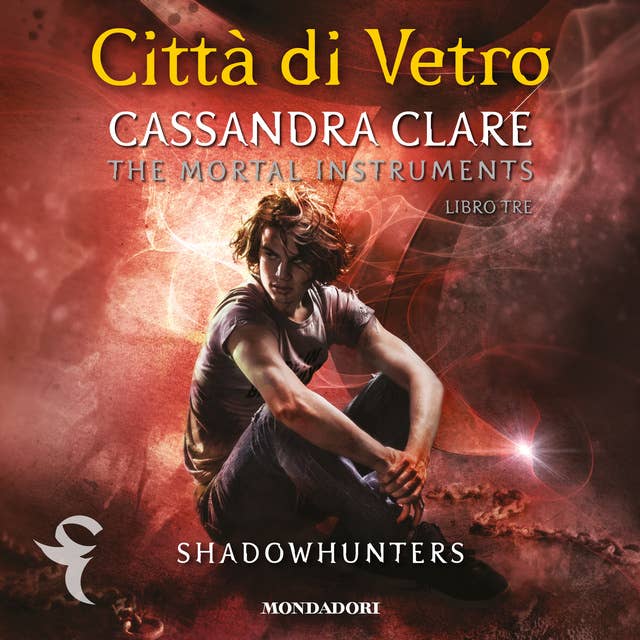 Shadowhunters: The Mortal Instruments - 3. Città di vetro