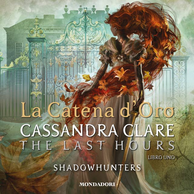 Shadowhunters: The Last Hours - 1. La Catena d'Oro 