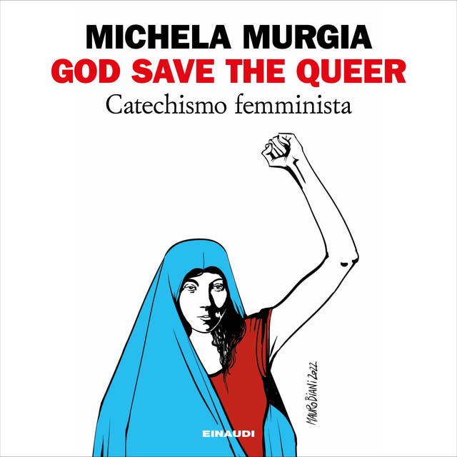 God Save the Queer: Catechismo femminista 