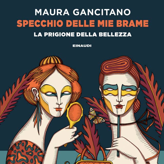 Specchio delle mie brame: La prigione della bellezza 