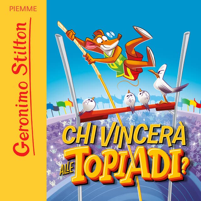 Chi vincerà alle Topiadi? by Geronimo Stilton