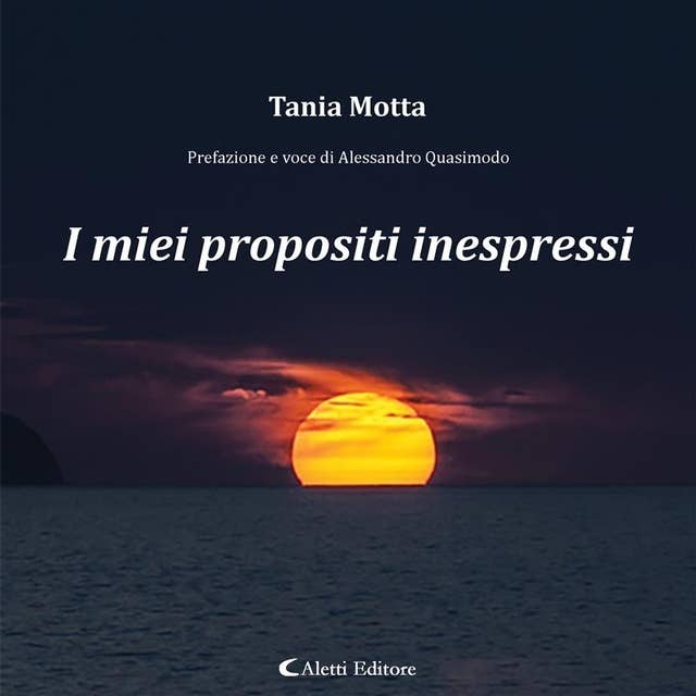 I miei propositi inespressi by Tania Motta