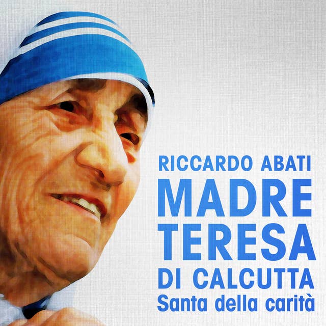 Madre Teresa di Calcutta 