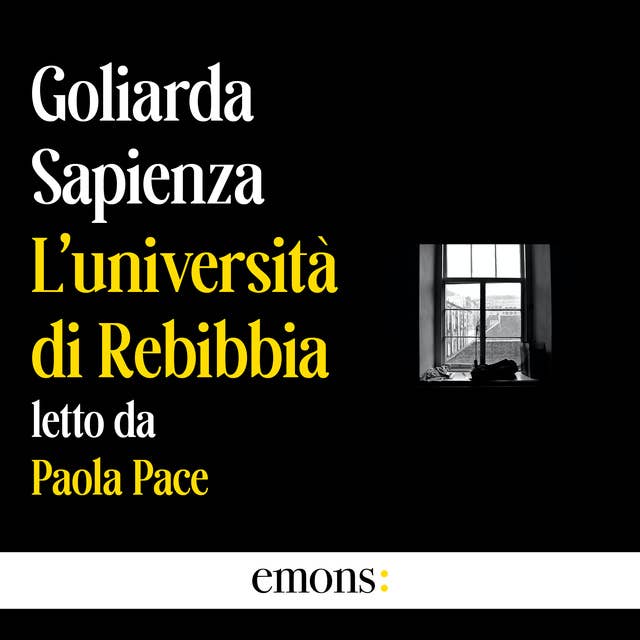 L’università di Rebibbia by Goliarda Sapienza