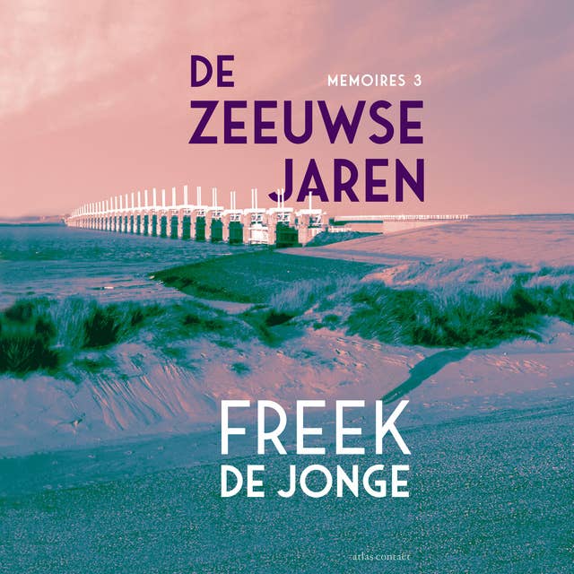 De Zeeuwse jaren 