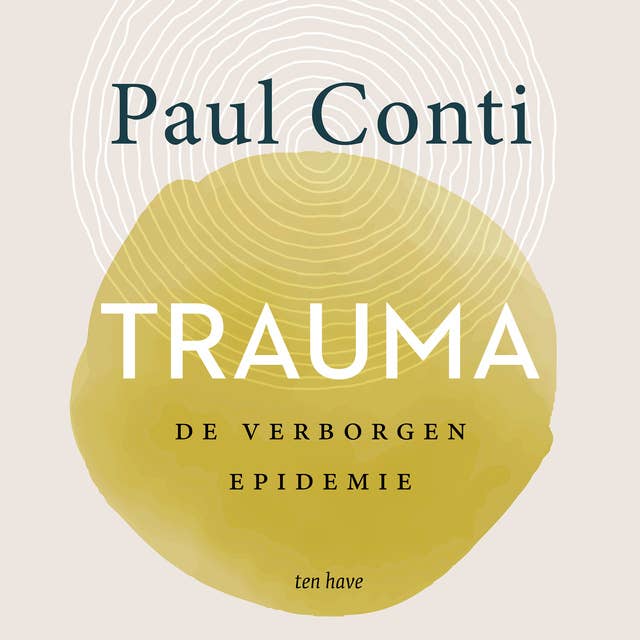 Trauma: De verborgen epidemie by Paul Conti