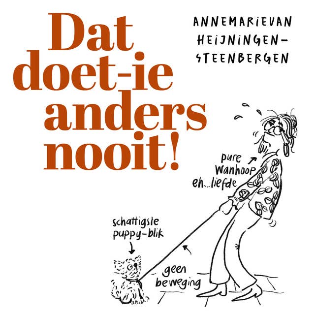 Dat doet-ie anders nooit 