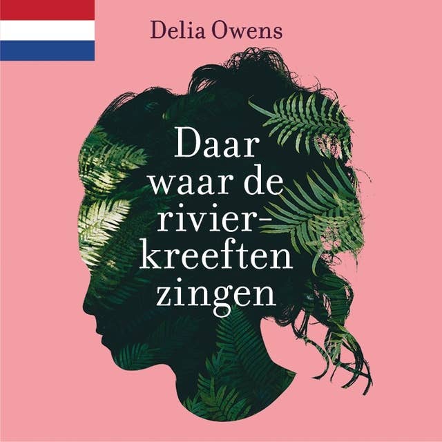 Daar waar de rivierkreeften zingen: Nederlandse editie 