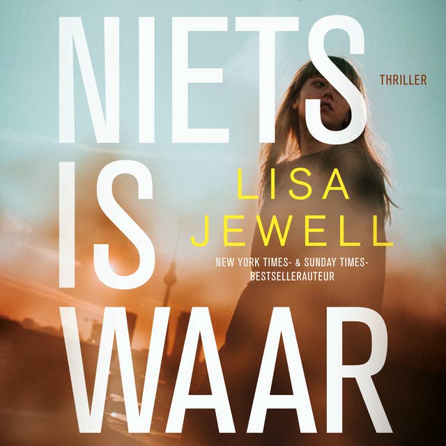 Niets is waar by Lisa Jewell