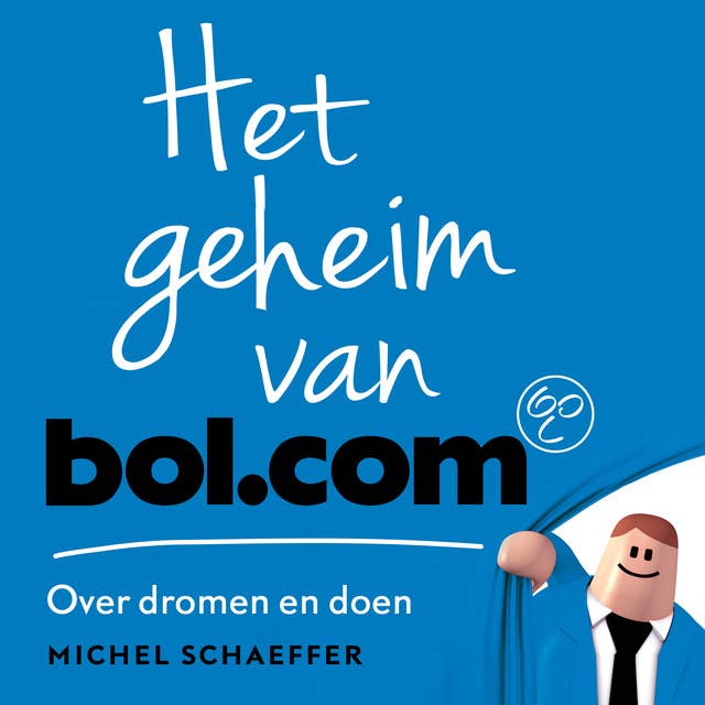 Het geheim van bol.com: Over dromen en doen 