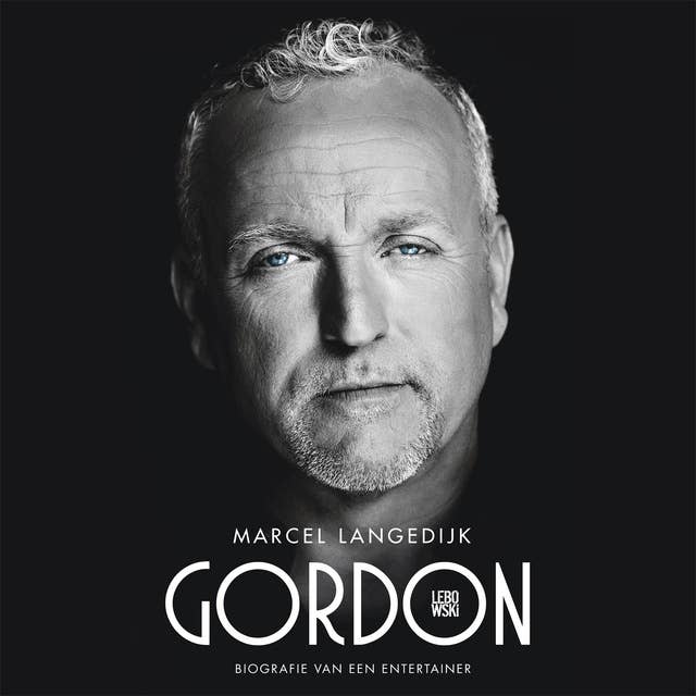 Gordon: biografie van een entertainer 