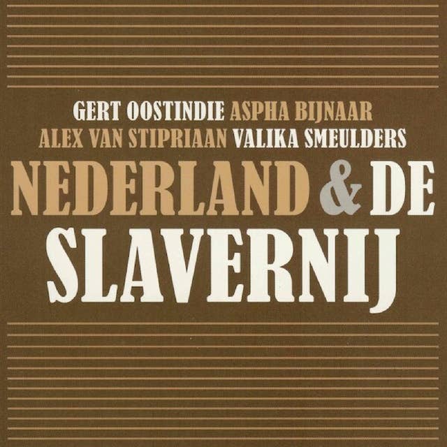 Nederland & de slavernij by Aspha Bijnaar