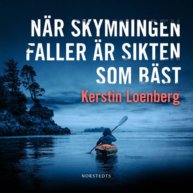 När skymningen faller är sikten som bäst 