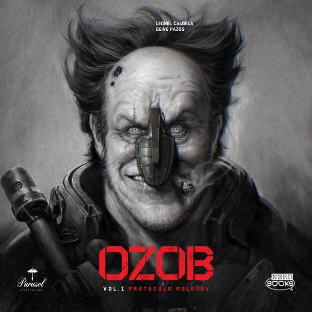Ozob - Volume 1: Protocolo Molotov by Leonel Caldela