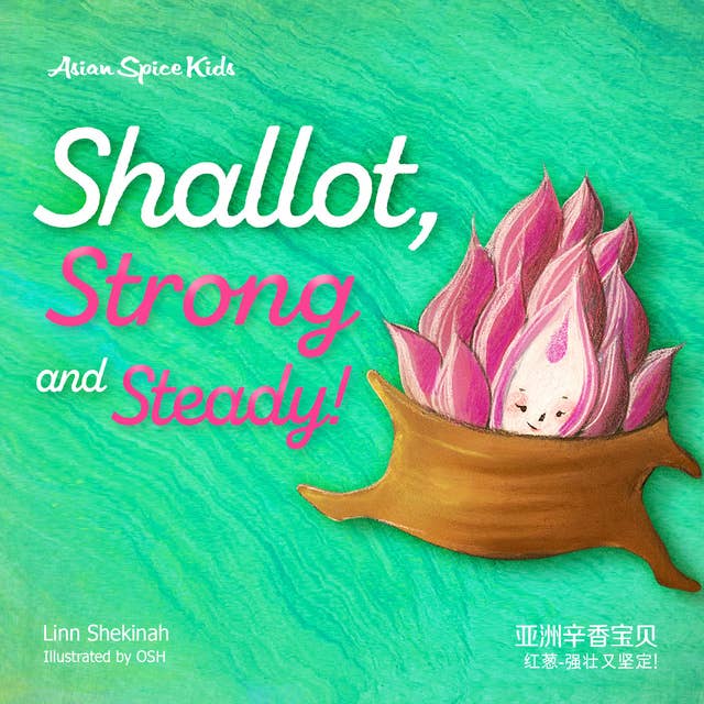 Shallot, Strong and Steady! 红葱-强壮又坚定！ 