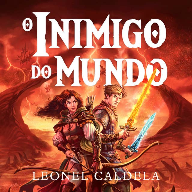 O Inimigo do Mundo by Leonel Caldela