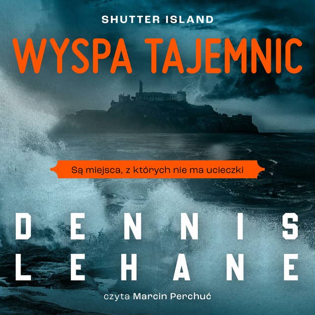 Wyspa tajemnic by Dennis Lehane