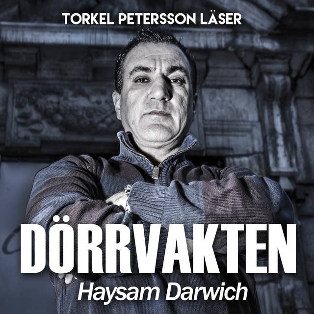 Dörrvakten - Haysam Darwich - S1E1 