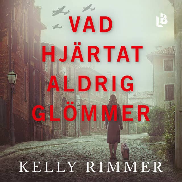 Vad hjärtat aldrig glömmer 