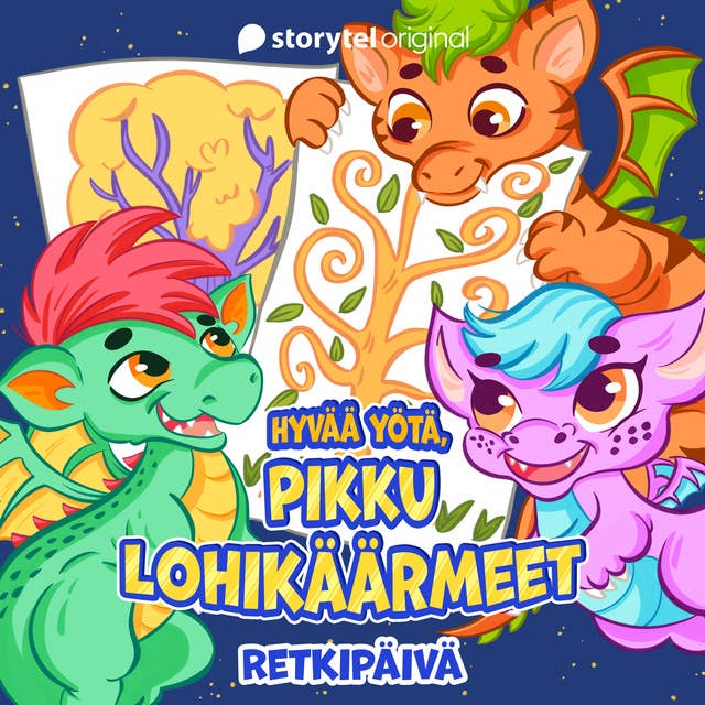 Hyvää yötä, pikku lohikäärmeet: Retkipäivä 