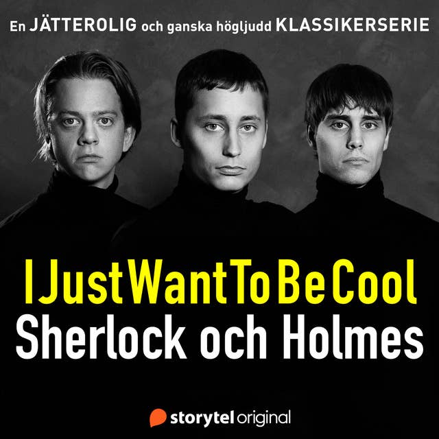 IJustWantToBeCool - Sherlock och Holmes 