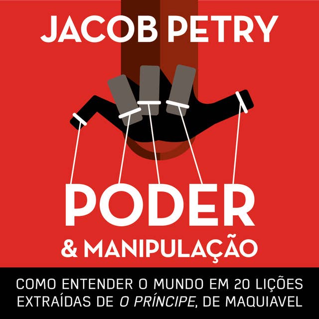 Poder e Manipulação by Jacob Petry