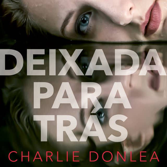 Deixada para trás by Charlie Donlea