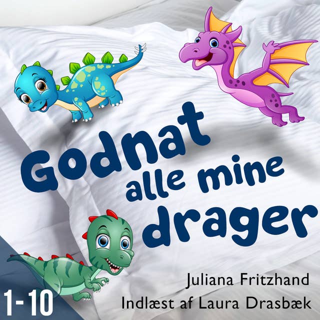 Godnat alle mine drager - Sæson 1 