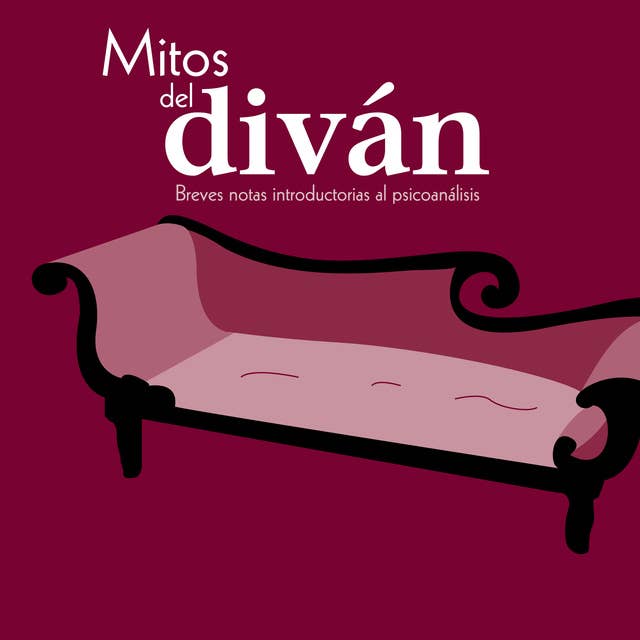 Mitos del diván by Alexis Schreck Schuler