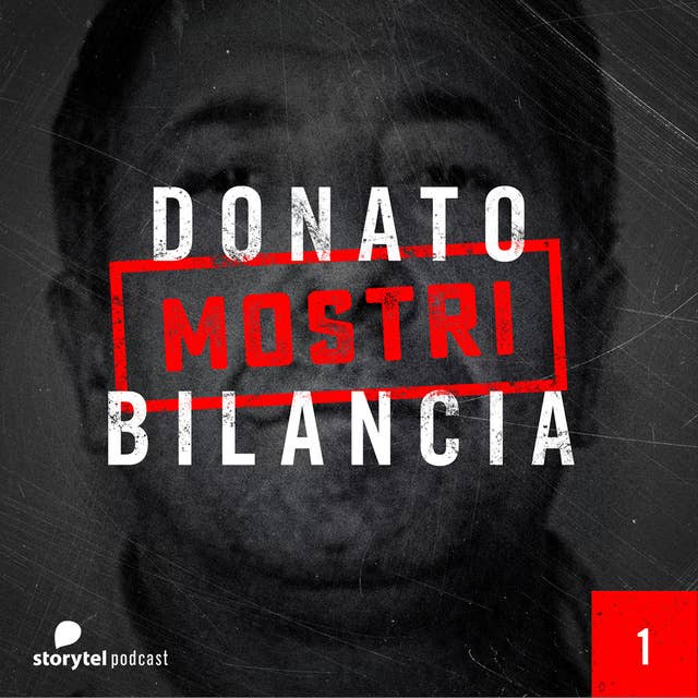 1. Walter e gli infami: Donato Bilancia 