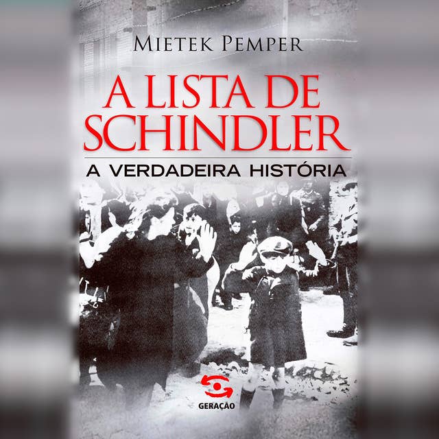 A lista de Schindler: A verdadeira história 