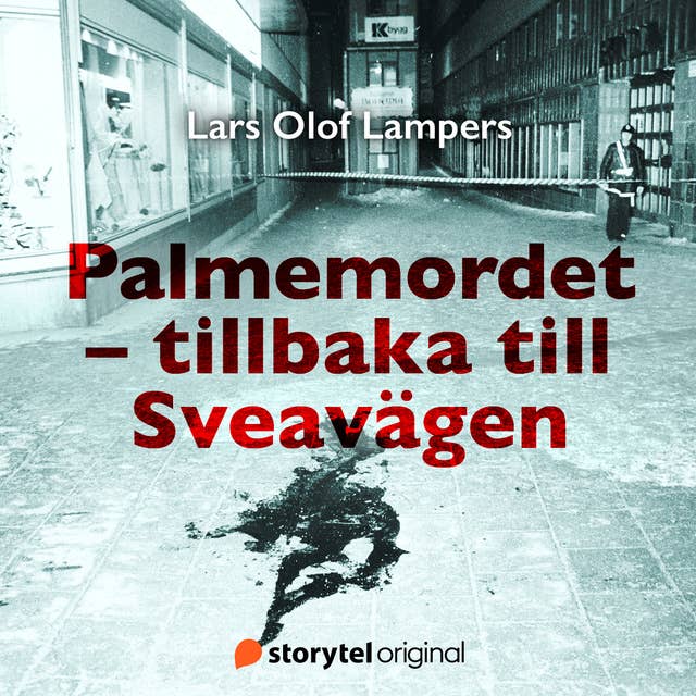 Palmemordet - tillbaka till Sveavägen 