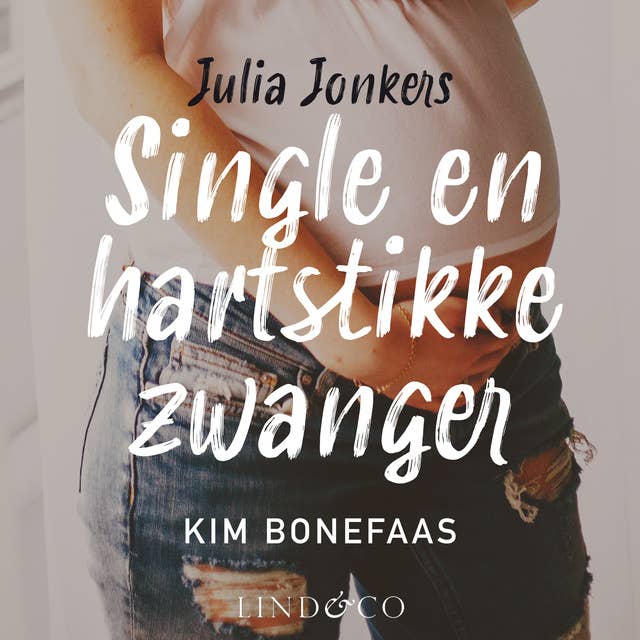 Julia Jonkers - Single en hartstikke zwanger 