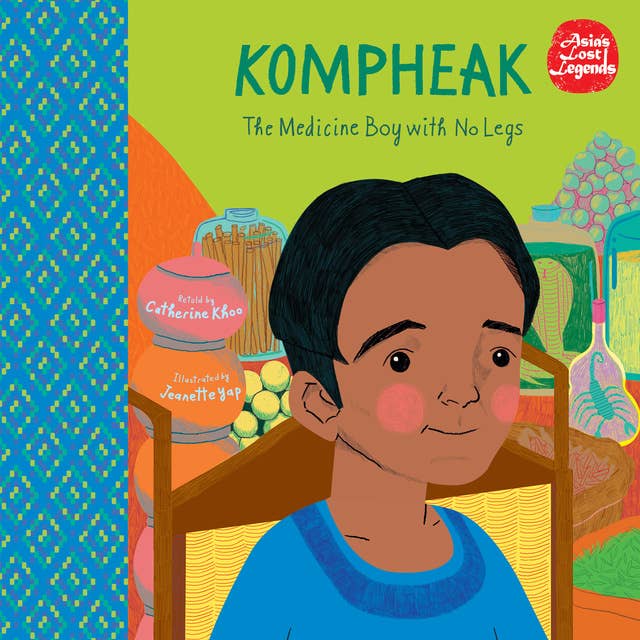 Kompheak: The Medicine Boy with No Legs